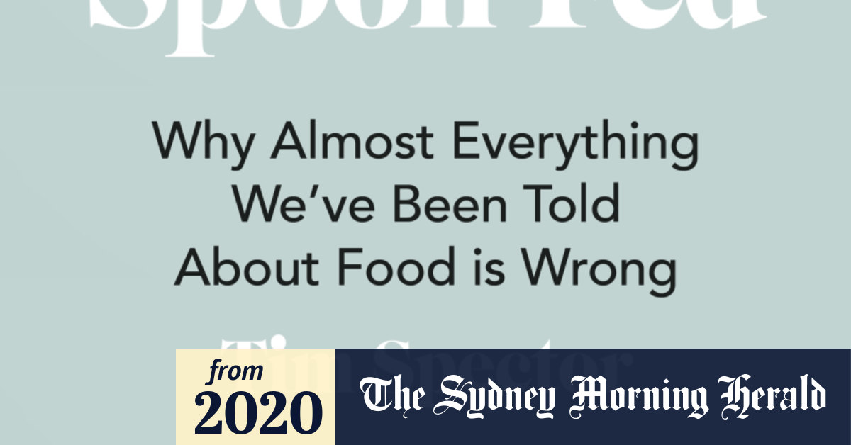 Nonfiction reviews Spoonfed by Tim Spector and two others